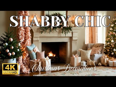 4K Top 10 Shabby Chic Christmas Decorations for a Cozy & Elegant Holiday