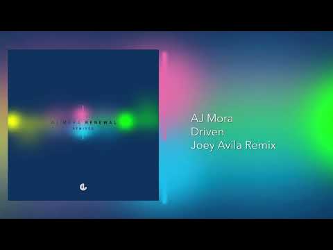 AJ Mora - Driven (Joey Avila Remix)