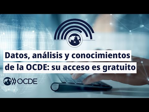 Datos, análisis y conocimientos de la OCDE: su acceso es gratuito, puede compartirlos.