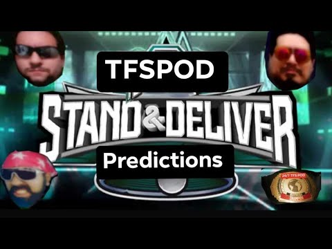 NXT STAND  AND DELIVER PREDICTIONS