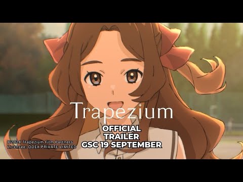 TRAPEZIUM - (Official Trailer) | In GSC CINEMAS 19 Sep 2024