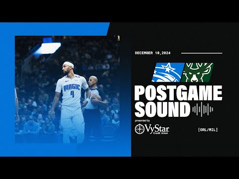 POSTGAME SOUND: MAGIC VS. BUCKS | COACH MOSE, ANTHONY BLACK & JALEN SUGGS PRESENTED BY VYSTAR