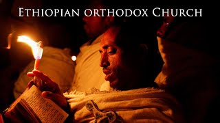 The Ethiopian Orthodox Church Explained