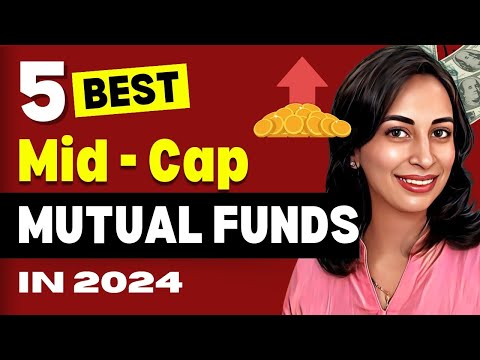 5 Best Mid - Cap MUTUAL FUNDS for 2024 | Bharti Rathee