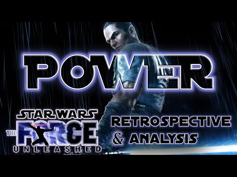 The Ultimate Star Wars Power Fantasy - The Force Unleashed Retrospective & Analysis