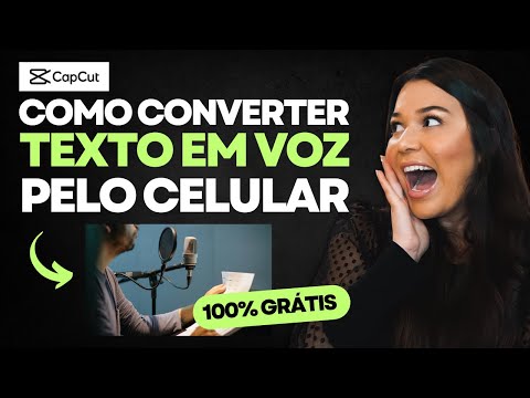 Como transformar TEXTO EM VOZ pelo CELULAR usando o CAPCUT 🤯 [GRÁTIS]