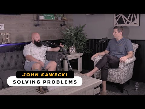 Episode 19: John Kawecki - Solving Problems