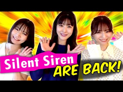 SILENT SIREN are BACK!