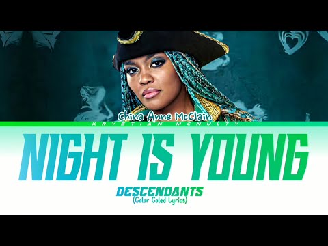 China Anne McClain - Night Is Young. From Descendants (Color Coled Lyrics)