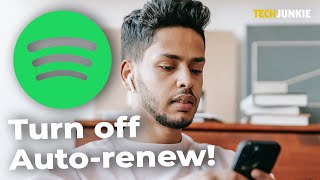 How to Turn Off Auto Renewal in Spotify