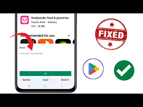 Sửa lỗi Google Play Store Transaction was denied [OR-FGEMF-20] | Play Store Transaction Declined