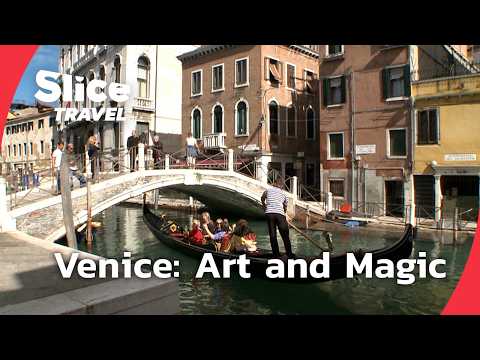 Venice: A Timeless City of Dreams | SLICE TRAVEL | FULL DOC