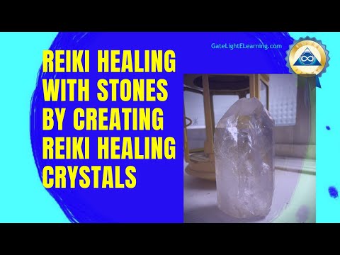 Reiki Healing With Stones, By Creating Reiki Healing Crystals