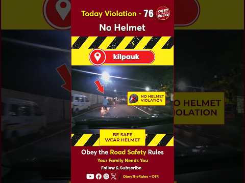 TODAY VIOLATION -76 Wear Helmet For Your Safety #otr #obeytherules #chennaitrafficpolice