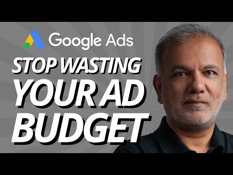 Stop Wasting Your Google Ads Budget: Tips For Effective Ad Spend