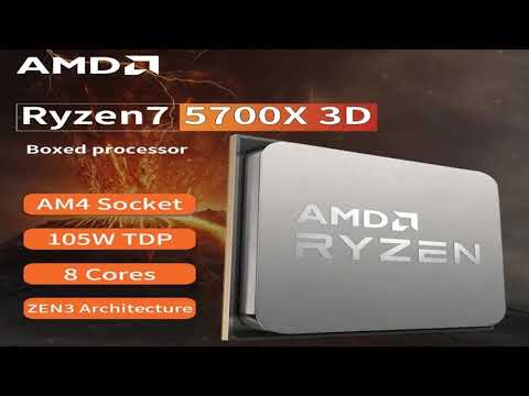 New  AMD Ryzen 7 5700X3D - R7 5700X3D 5000 Series 8-Core 4.1 GHz Socket AM4 Thre