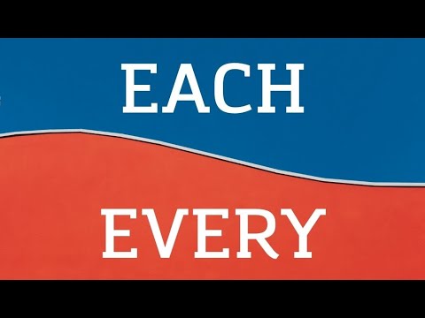 EACH vs EVERY - СХОДСТВА И ОТЛИЧИЯ - ПРИМЕРЫ - ПОГОВОРКИ