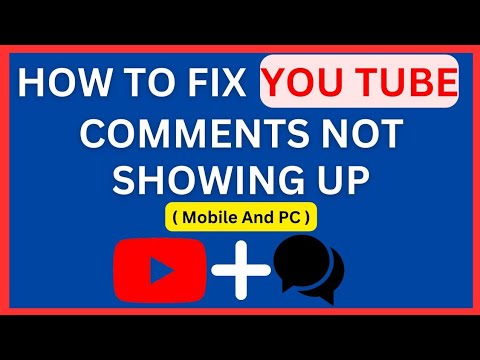 How To Fix YouTube Comments Not Showing Up (Easy and Quick Fix)