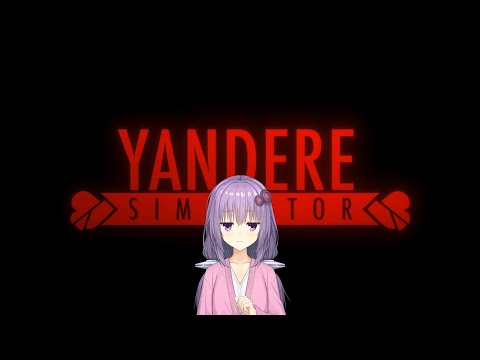 愛にできることはまだあるゆかり【YandereSimulator】