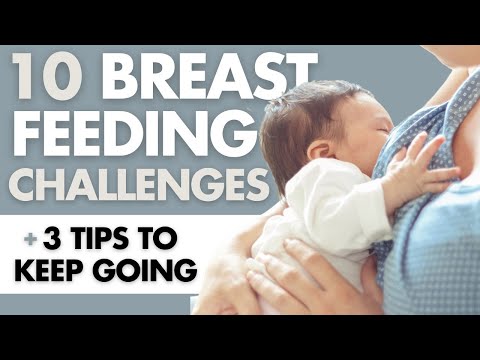 10 Top BREASTFEEDING CHALLENGES & 3 Tips on Nursing A Baby Long Term