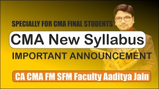 Important announcement on CMA Final New Syllabus #ajsir #icmaiannouncement #cmafinal #cmafinalsfm