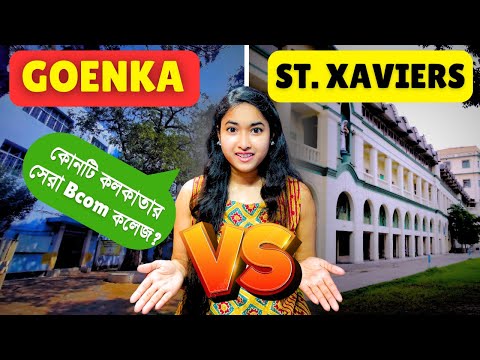 Goenka College Vs St Xaviers College kolkata | Which is Better ? | WB College Admission 2024 |