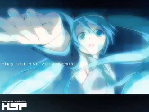 【初音ミク】プラグアウトHSP 2012 Remix【Remix】