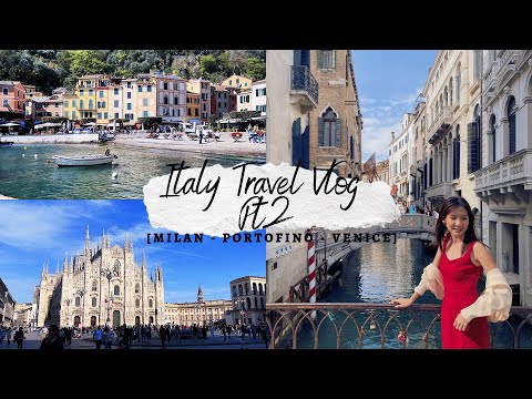 Travelling to Italy Vlog Part 2 | Milan | Portofino | Venice