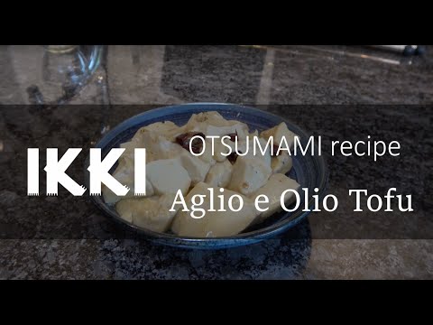 [ikki OTSUMAMI recipe] Aglio e Olio Tofu / spicy Tofu Otsumami recipe / Japanese Ingredient