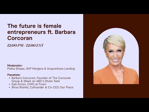 Bridge the Gap: The Future is Female Entrepreneurs Featuring Barbara Corcoran | Fiverr