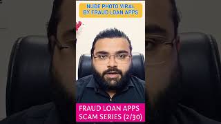 N*DE PHOTO VIRAL BY FRAUD LOAN APPS | FRAUD LOAN APPS SCAM SERIES (2/30) #fraudloanappsharassment