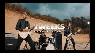 7 WEEKS - Blackhole Your Heart [Official music video]