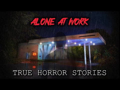 3 True Disturbing Alone at Work Horror Stories