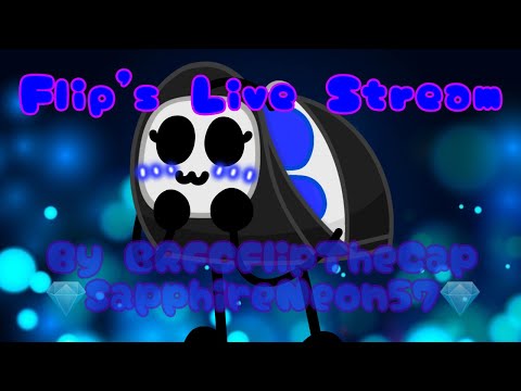 Flip's Live Stream Part 1