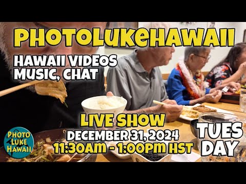 PhotoLukeHawaii LIVE December 31, 2024 Things to do in Honolulu Hawaii