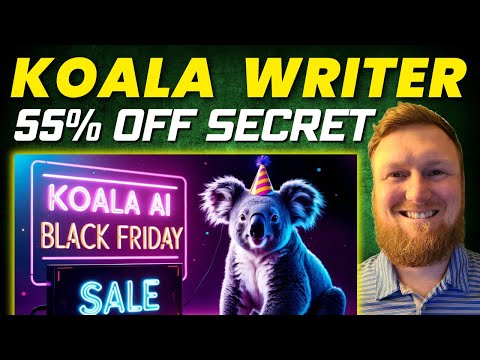 Koala Writer's Hidden Deal: 55% OFF Black Friday Sale (40% + 15% Extra!) 🔥