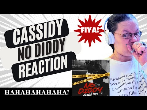 NO DIDDY BY CASSIDY! HAHAHAHAHA! (REACTION)