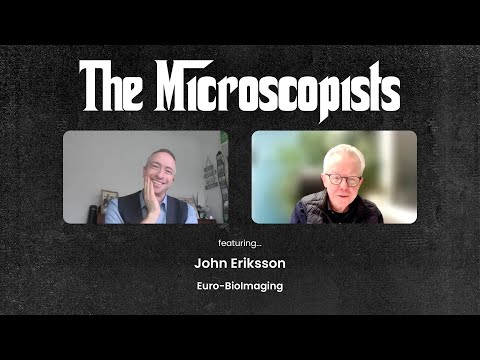 The Microscopists interviews John Eriksson (Euro-BioImaging)