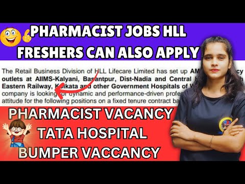 Pharmacist Vacancy Total 11 Posts at Tata Memorial Hospital || Pharmacist Interview at HLL Life care