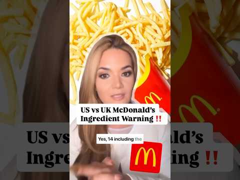 US vs UK McDonald’s Ingredient Warning ‼️ 🍟🙈🙅‍♀️