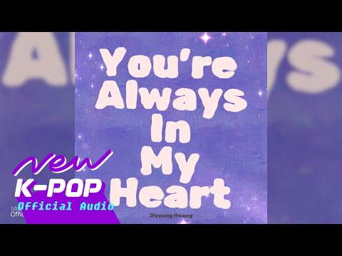 [R&B] Jiyoung Hwang(황지영) - You’re Always In My Heart