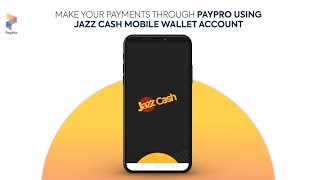 How to Pay with PayPro Using JazzCash Mobile App