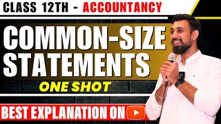 Common size Statements  | Chapter 4 |  Accountancy | Class 12