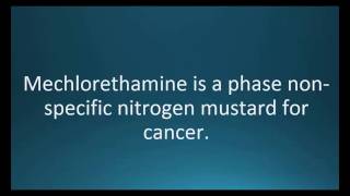 How to pronounce mechlorethamine (Mustargen) (Memorizing Pharmacology Video Flashcard)