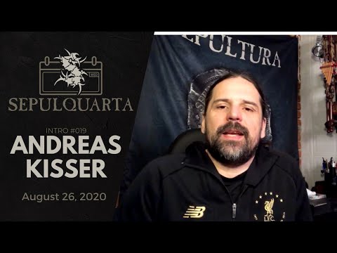 SepulQuarta - Intro with ANDREAS KISSER (August 26, 2020 | Sepultura #019)