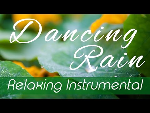 Relaxing Instrumental Music | Dancing Rain | Priyesh Vakil