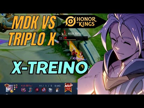 MDK VS TRIPLO XXX Disputa de X-treino - HONOR OF KINGS