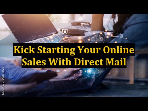 Kick Starting Your Online Sales With Direct Mail