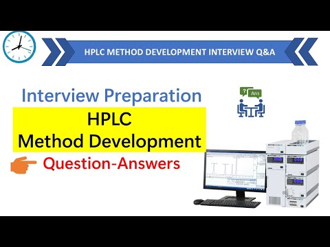 HPLC method development Interview question answer | HPLC interview question and answers