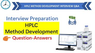 HPLC method development Interview question answer | HPLC interview question and answers